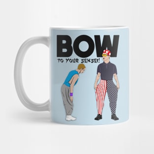 BOW TO YOUR SENSEI! Mug